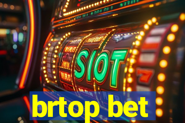 brtop bet